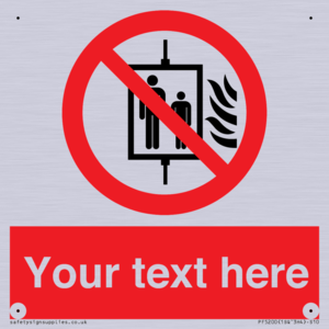 PF5200: Custom Do Not Use Lift In Fire Sign