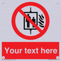 PF5200: Custom Do Not Use Lift In Fire Sign