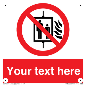 PF5200: Custom Do Not Use Lift In Fire Sign