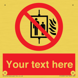 PF5200: Custom Do Not Use Lift In Fire Sign
