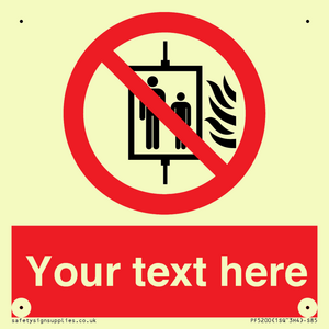 PF5200: Custom Do Not Use Lift In Fire Sign