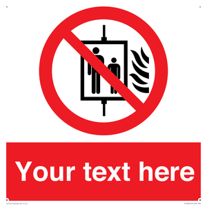 PF5200: Custom Do Not Use Lift In Fire Sign