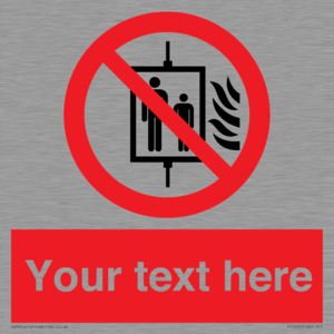 PF5200: Custom Do Not Use Lift In Fire Sign
