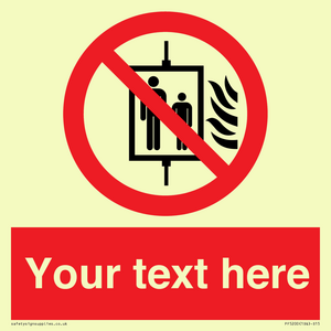 PF5200: Custom Do Not Use Lift In Fire Sign