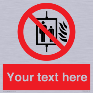 PF5200: Custom Do Not Use Lift In Fire Sign