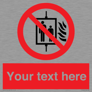 PF5200: Custom Do Not Use Lift In Fire Sign