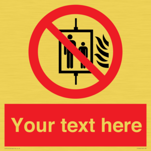 PF5200: Custom Do Not Use Lift In Fire Sign