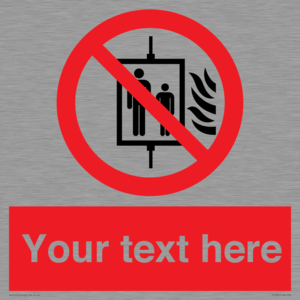 PF5200: Custom Do Not Use Lift In Fire Sign
