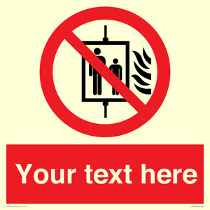 PF5200: Custom Do Not Use Lift In Fire Sign