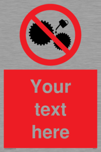 PF5211: Custom No Oiling Sign