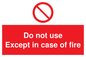 PF5685: Do not use except in case of fire