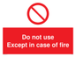 PF5685: Do not use except in case of fire