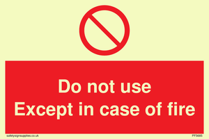 PF5685: Do not use except in case of fire