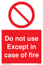 PF5685: Do not use except in case of fire