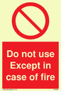 PF5685: Do not use except in case of fire