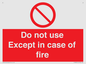 PF5685: Do not use except in case of fire