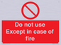 PF5685: Do not use except in case of fire