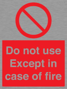 PF5685: Do not use except in case of fire