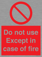 PF5685: Do not use except in case of fire