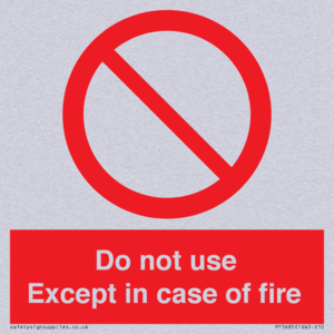 PF5685: Do not use except in case of fire