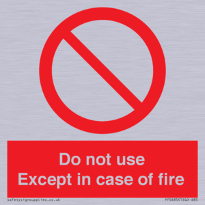 PF5685: Do not use except in case of fire