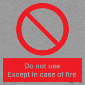 PF5685: Do not use except in case of fire