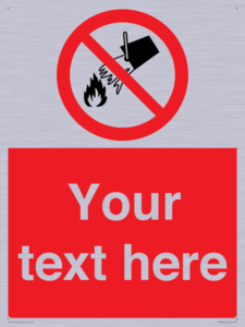 PF7626: Custom prohibition Do not extinguish with water