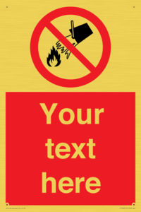 PF7626: Custom prohibition Do not extinguish with water