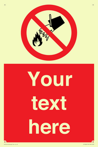 PF7626: Custom prohibition Do not extinguish with water