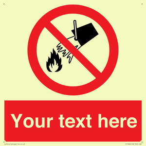PF7626: Custom prohibition Do not extinguish with water