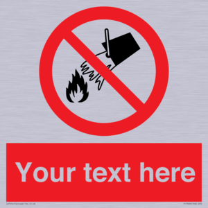 PF7626: Custom prohibition Do not extinguish with water