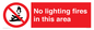 PF7719: No lighting fires in this area