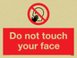 PH6050: Do not touch face