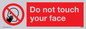 PH6050: Do not touch face