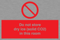 PH7556: Do not store dry ice (solid CO2) in this room
