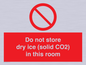 PH7556: Do not store dry ice (solid CO2) in this room