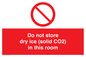PH7556: Do not store dry ice (solid CO2) in this room