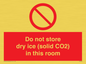 PH7556: Do not store dry ice (solid CO2) in this room