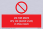 PH7556: Do not store dry ice (solid CO2) in this room