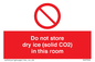 PH7556: Do not store dry ice (solid CO2) in this room