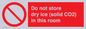PH7556: Do not store dry ice (solid CO2) in this room