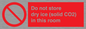 PH7556: Do not store dry ice (solid CO2) in this room