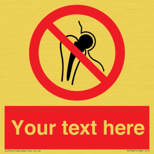 PH7627: Custom prohibition No metallic implants