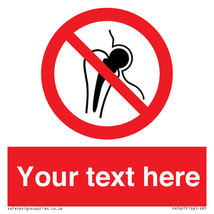 PH7627: Custom prohibition No metallic implants