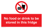 PH7882: No food or drink to be stored in this fridge