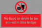PH7882: No food or drink to be stored in this fridge