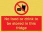 PH7882: No food or drink to be stored in this fridge