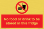 PH7882: No food or drink to be stored in this fridge