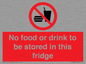 PH7882: No food or drink to be stored in this fridge