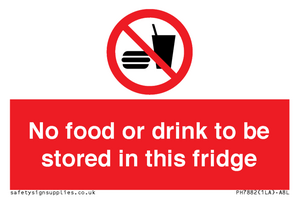 PH7882: No food or drink to be stored in this fridge